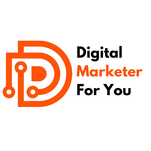 Digital Marketer For You